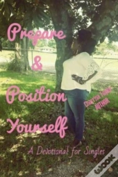 Prepare And Position Yourself