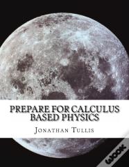 Prepare For Calculus Based Physics