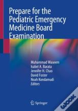 Prepare For The Pediatric Emergency Medicine Board Examination