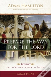 Prepare The Way For The Lord (Large Print)