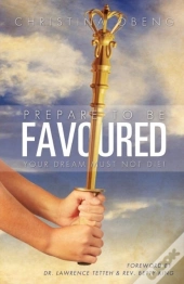 Prepare To Be Favoured