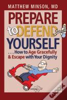 Prepare To Defend Yourself ...