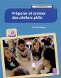 Preparer Et Animer Des Atelier + Cd - Preview