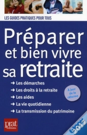 Preparer Et Bien Vivre Sa Retraite 2011