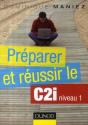 Préparer Et Réussir Le C2i ; Niveau 1 - Preview
