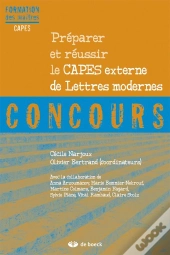 Préparer Et Réussir Le Capes De Lettres Modernes