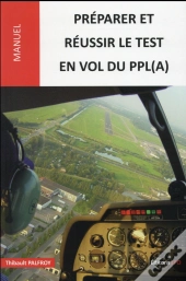 Preparer Et Reussir Le Test En Vol Du Ppl