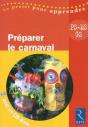 Préparer Le Carnaval ; Ps / Ms / Gs - Preview