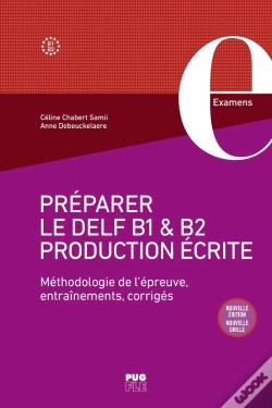 Capa do artigo Préparer Le Delf B1 & B2 Production Écrite : Méthodologie De L'Épreuve, Entraînements, Corrigés