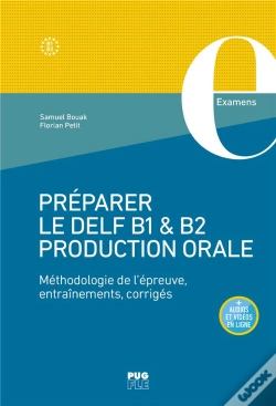 Capa do artigo Préparer Le Delf B1 & B2 Production Orale : Méthodologie De L'Épreuve, Entraînements, Corrigés