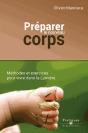 Preparer Le Nouveau Corps - Methodes Et Exercices Pour Vivre Dans La Lumiere - Preview