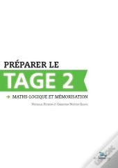 Préparer Le Tage 2 ; Maths-Logique Et Mémorisation