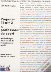 Préparer L'Écrit 2 Du Professorat De Sport ; Méthodologie De L'Écrit Et De L'Entraînement Sportif