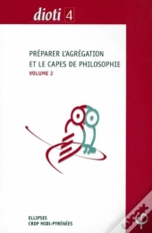 Préparer Les Concours De L'Agrégation Et Du Capes De Philosophie - Volume 2