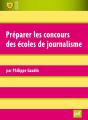 Preparer Les  Concours Des Ecoles De Journalisme (Ed 2) - Preview