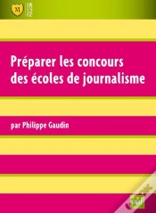 Capa do artigo Preparer Les  Concours Des Ecoles De Journalisme (Ed 2)
