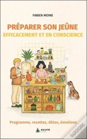 Capa do artigo Préparer Son Jeûne Efficacement Et En Conscience : Programme, Recettes, Détox, Émotions