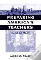 Preparing America'S Teachers