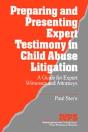 Preparing And Presenting Expert Testimony In Child Abuse Litigation - Preview