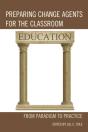 Preparing Change Agents For The Classroom - Preview