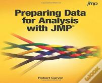 Preparing Data For Analysis With Jmp