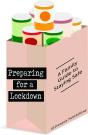 Preparing For A Lockdown - Preview