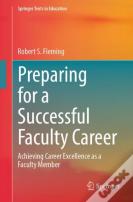 Preparing For A Successful Faculty Career
