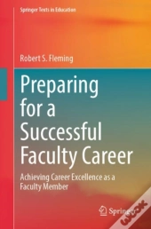 Preparing For A Successful Faculty Career