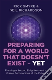Capa do artigo Preparing For A World That Doesn`T Exist - Yet - Framing A Second Enlightenment To Create Communities Of The Future