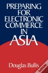 Preparing For Electronic Commerce In Asia