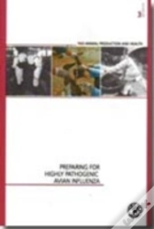 Preparing For Highly Pathogenic Avian Influenza