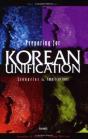 Preparing For Korean Unification - Preview