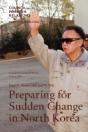 Preparing For Sudden Change In North Korea - Preview