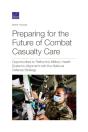 Preparing For The Future Of Combat Casualty Care - Preview