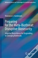 Preparing For The Meta-Biothreat: Disruptive Biosecurity