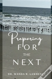 Preparing For The Next