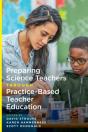 Preparing Science Teachers Through Practice-Based Teacher Education - Preview