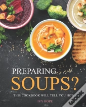 Preparing Soups?