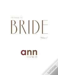 Preparing The Bride Volume 7 - Ann Elizabeth