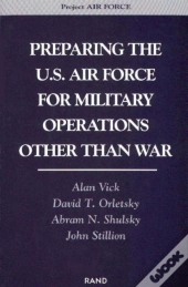 Preparing The U.S. Air Force For Military Operations Other Than War