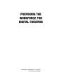 Preparing The Workforce For Digital Curation - Preview