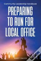 Preparing To Run For Local Office