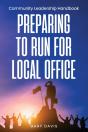 Preparing To Run For Local Office - Preview
