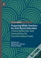 Preparing White Teachers For Anti-Racist Education