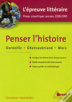 Capa do artigo Prépas Scientifiques Concours 2008-2009 ; Épreuve Littéraire ; Penser L'Histoire (Édition 2008-2009)