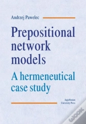 Prepositional Network Models Â€“ A Hermeneutical Case Study