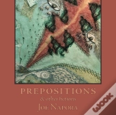 Prepositions & Other Fictions