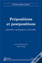 Prépositions Et Postpositions : Approches Typologiques Et Formelles