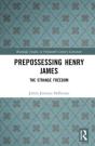 Prepossessing Henry James - Preview