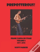 Preposterous! Frank Zappa On Stage Volume 8 1977-1978